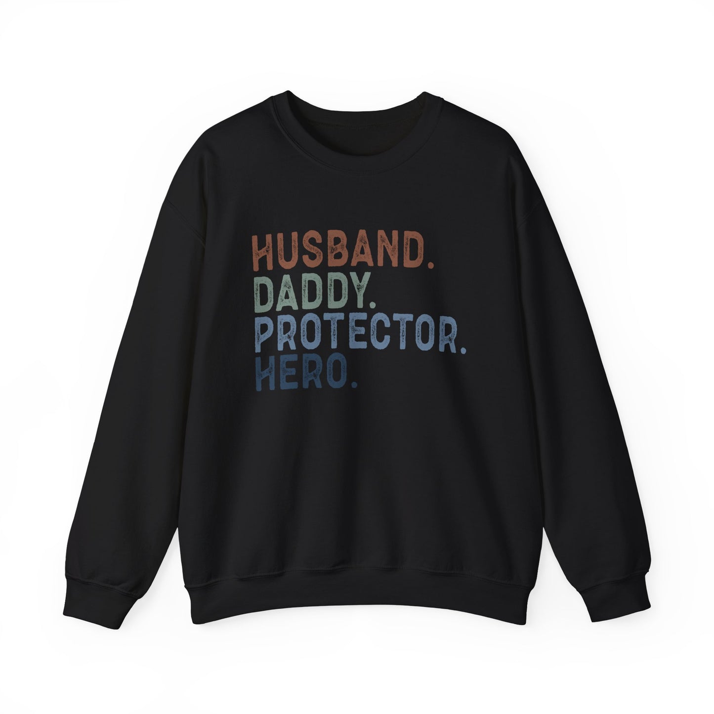 Hero Dad Crewneck Sweatshirt - Husband, Daddy, Protector Design