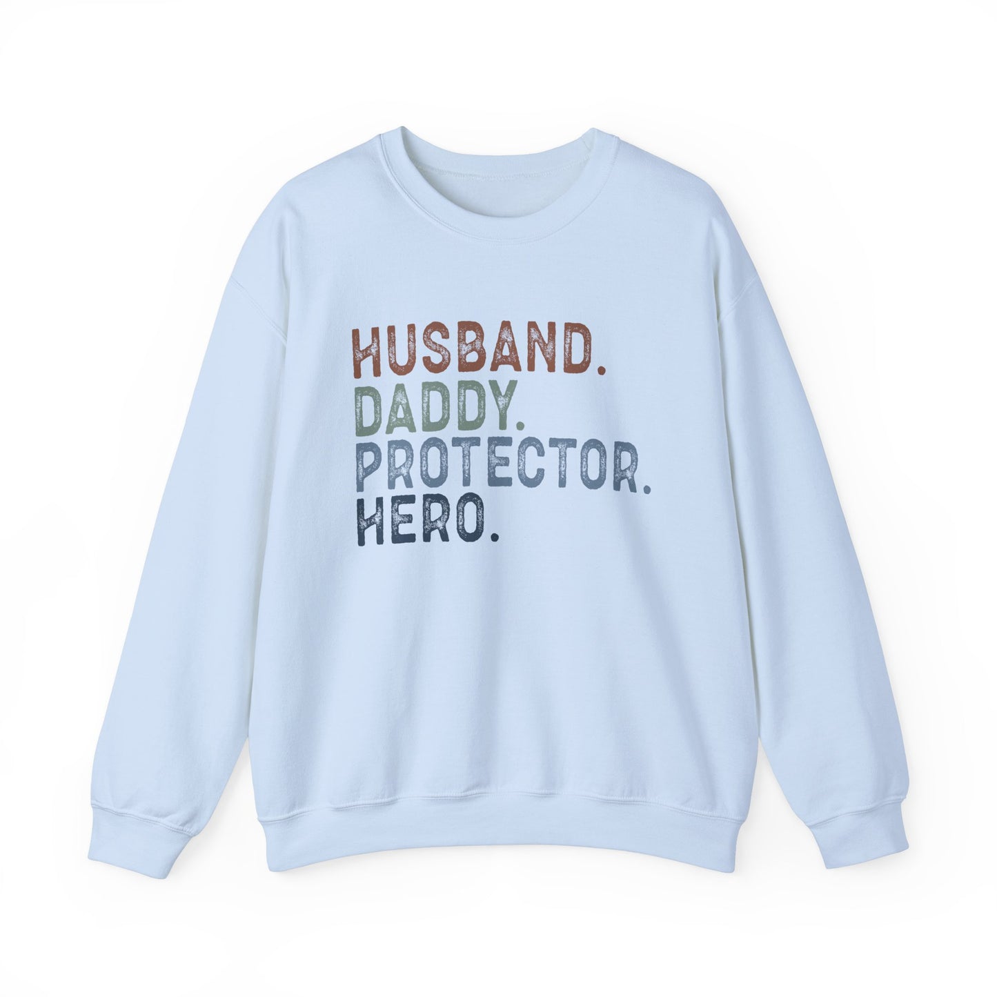 Hero Dad Crewneck Sweatshirt - Husband, Daddy, Protector Design