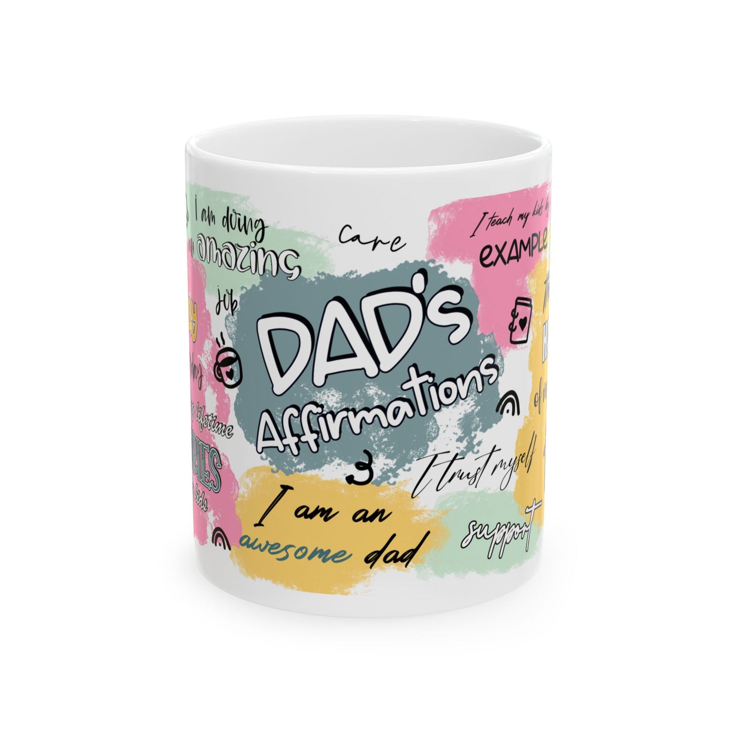 Inspirational Dad's Affirmations Ceramic Mug - Perfect Gift for Father's Day, Birthdays, or Just Because
