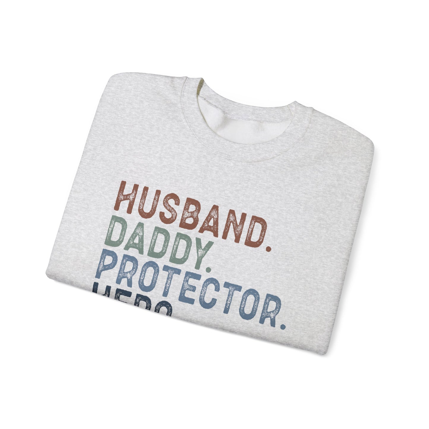 Hero Dad Crewneck Sweatshirt - Husband, Daddy, Protector Design