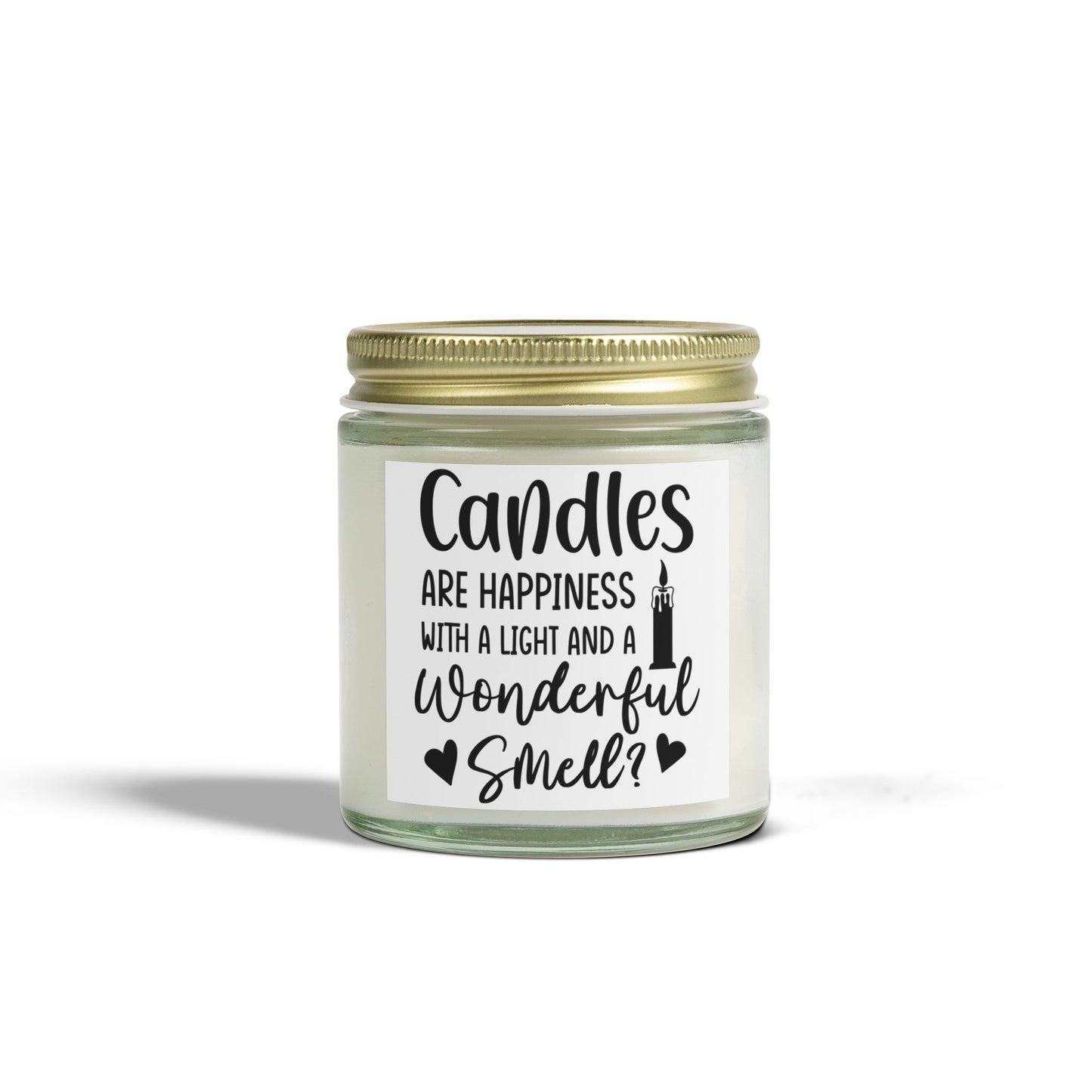 Scented Candles - "Candles Are Happiness" - Coconut Apricot Wax (4oz, 9oz)