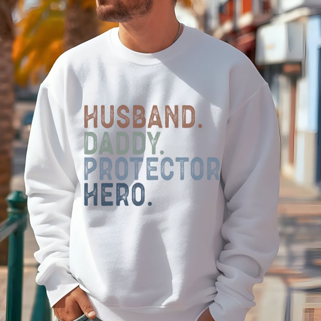 Hero Dad Crewneck Sweatshirt - Husband, Daddy, Protector Design