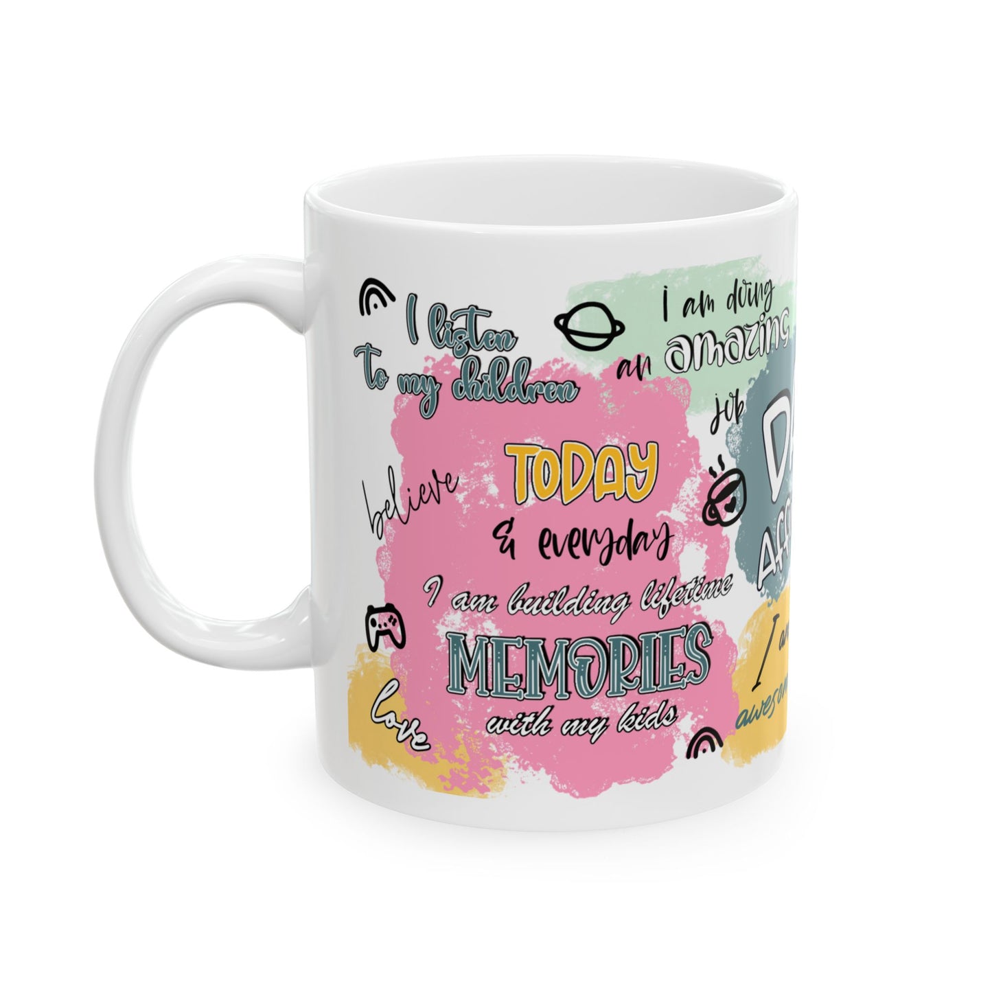 Inspirational Dad's Affirmations Ceramic Mug - Perfect Gift for Father's Day, Birthdays, or Just Because