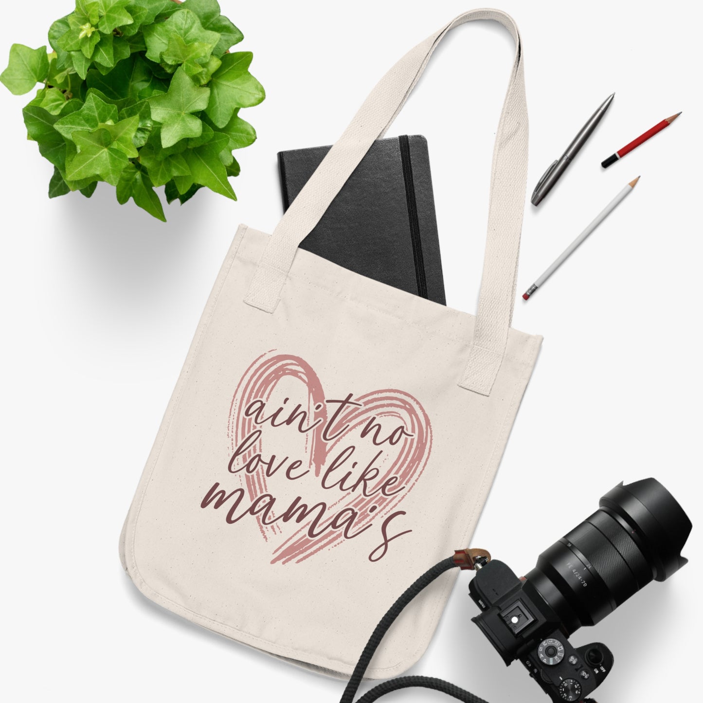Ain't No Love Like Mama's Organic Canvas Tote Bag