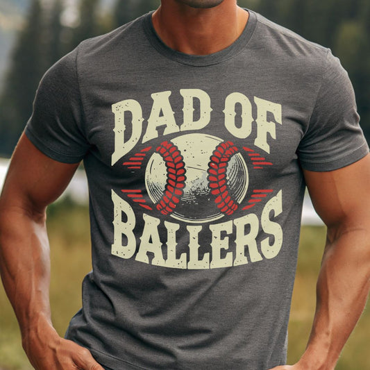 Dad of Ballers T-Shirt - Perfect Gift for Sports Dads